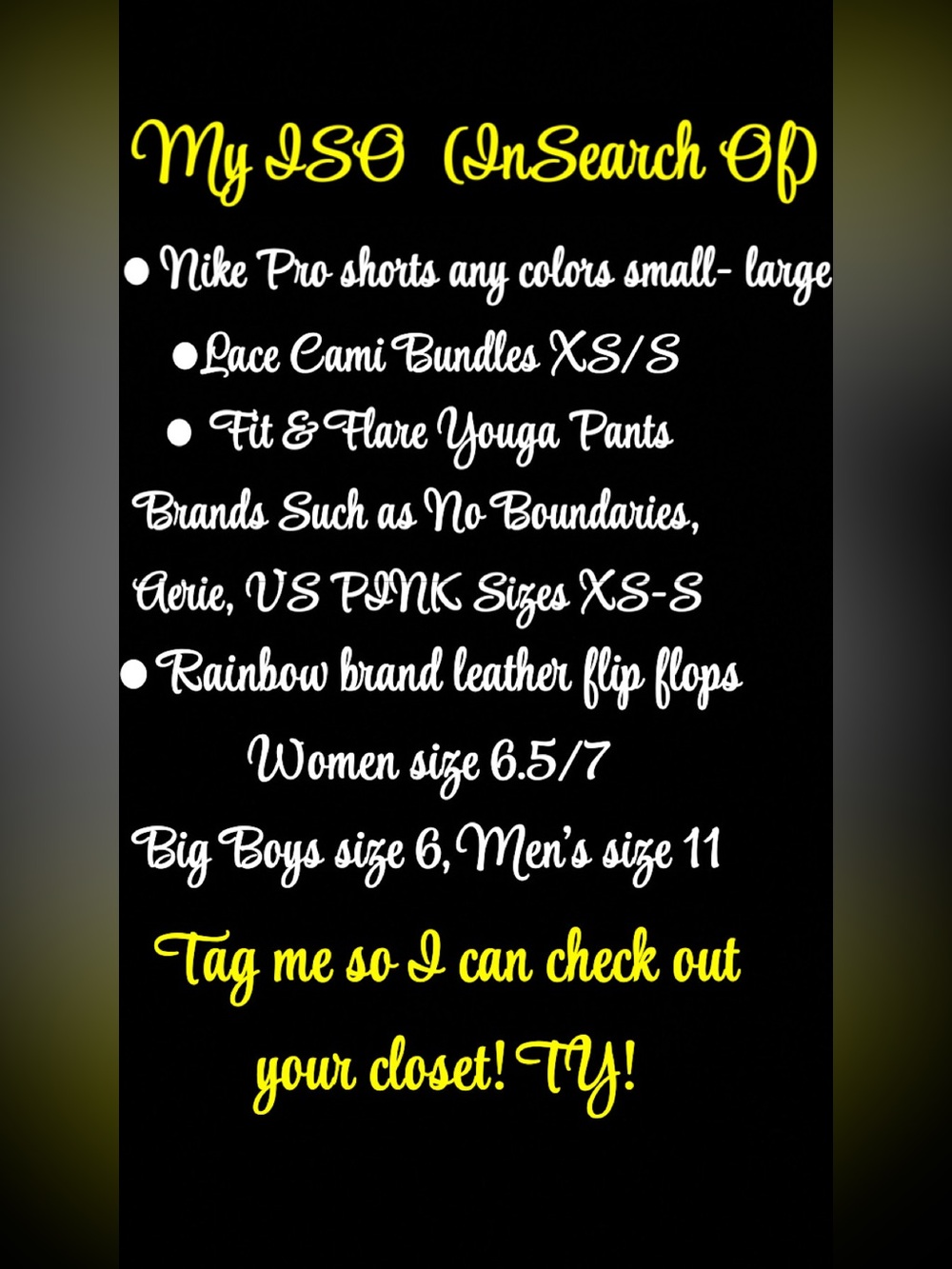 I am looking to purchase the following items! ISO In Search Of